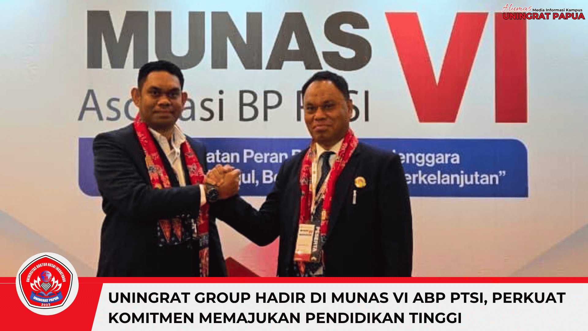 UNINGRAT GROUP HADIR DI MUNAS VI ABP PTSI, PERKUAT KOMITMEN MEMAJUKAN PENDIDIKAN TINGGI